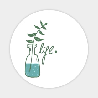 Plant to life Magnet